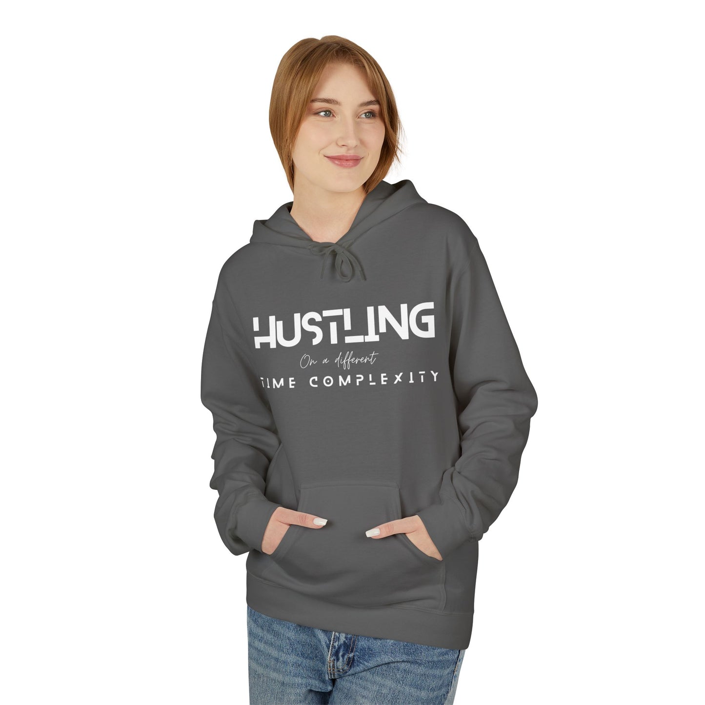 Hustling Midweight Fleece Hoodie - Motivational Sweatshirt