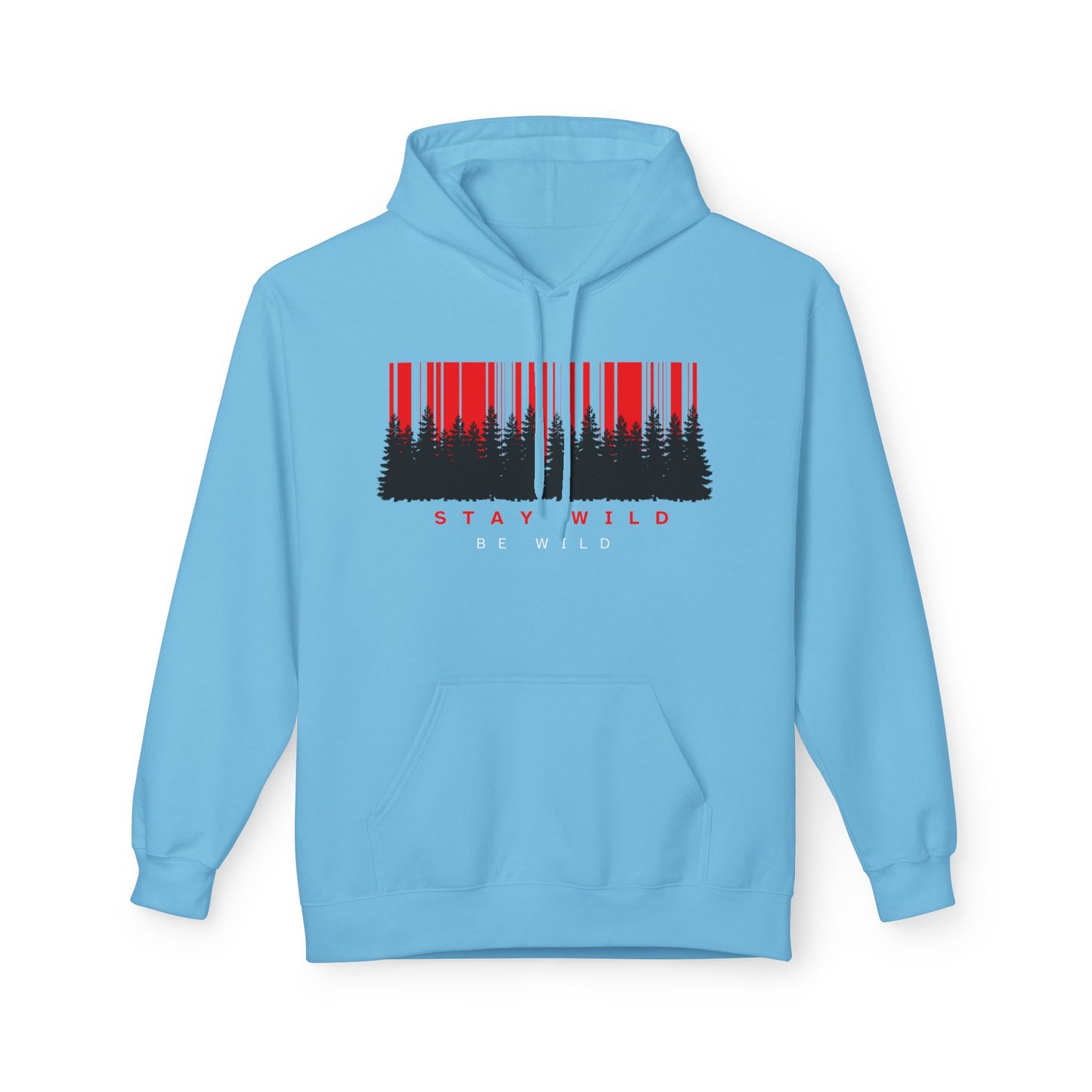 Stay Wild Fleece Hoodie - Cozy Unisex Sweatshirt
