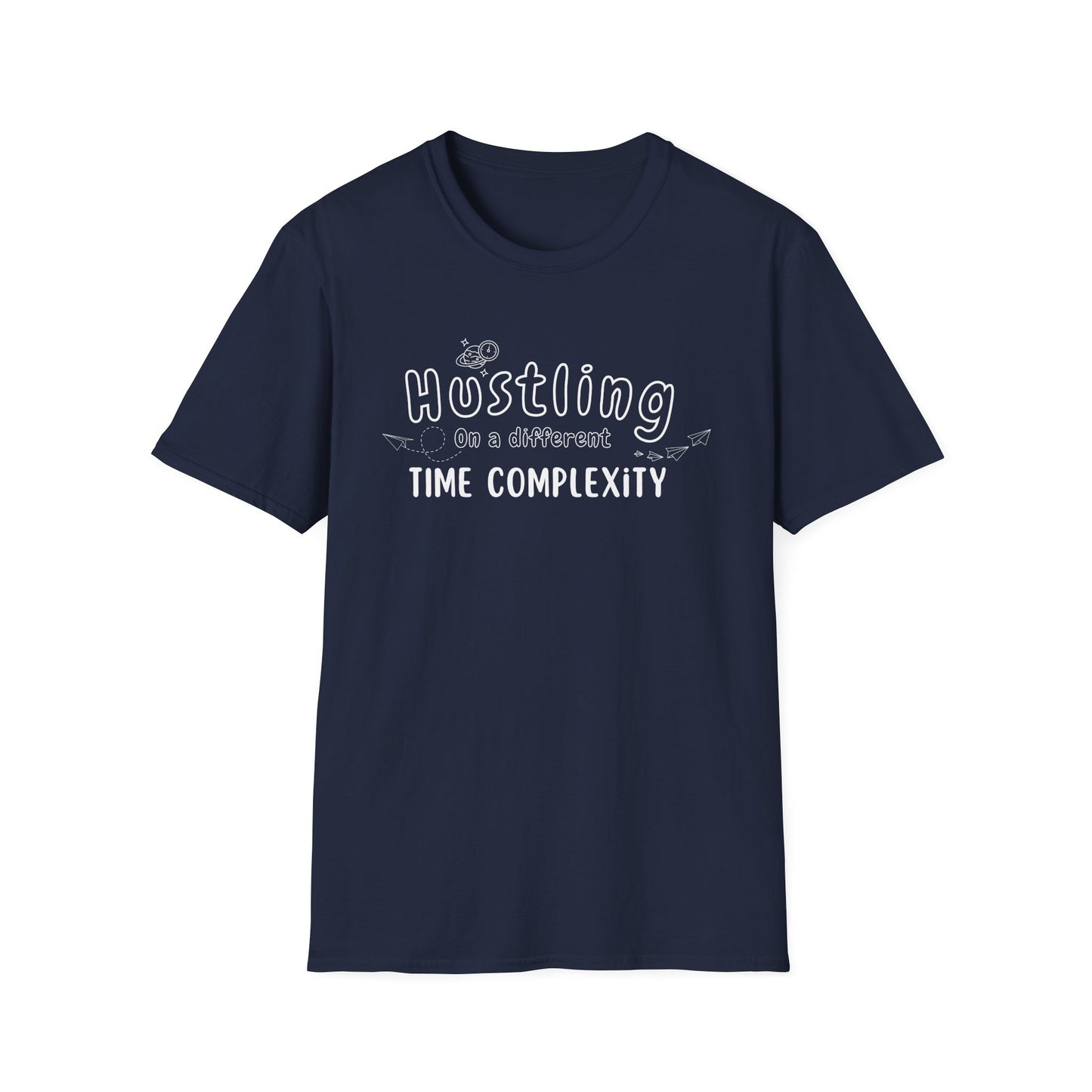 Hustling in a Different Time Complexity T-Shirt, Geeky Tee, Unisex Graphic Shirt