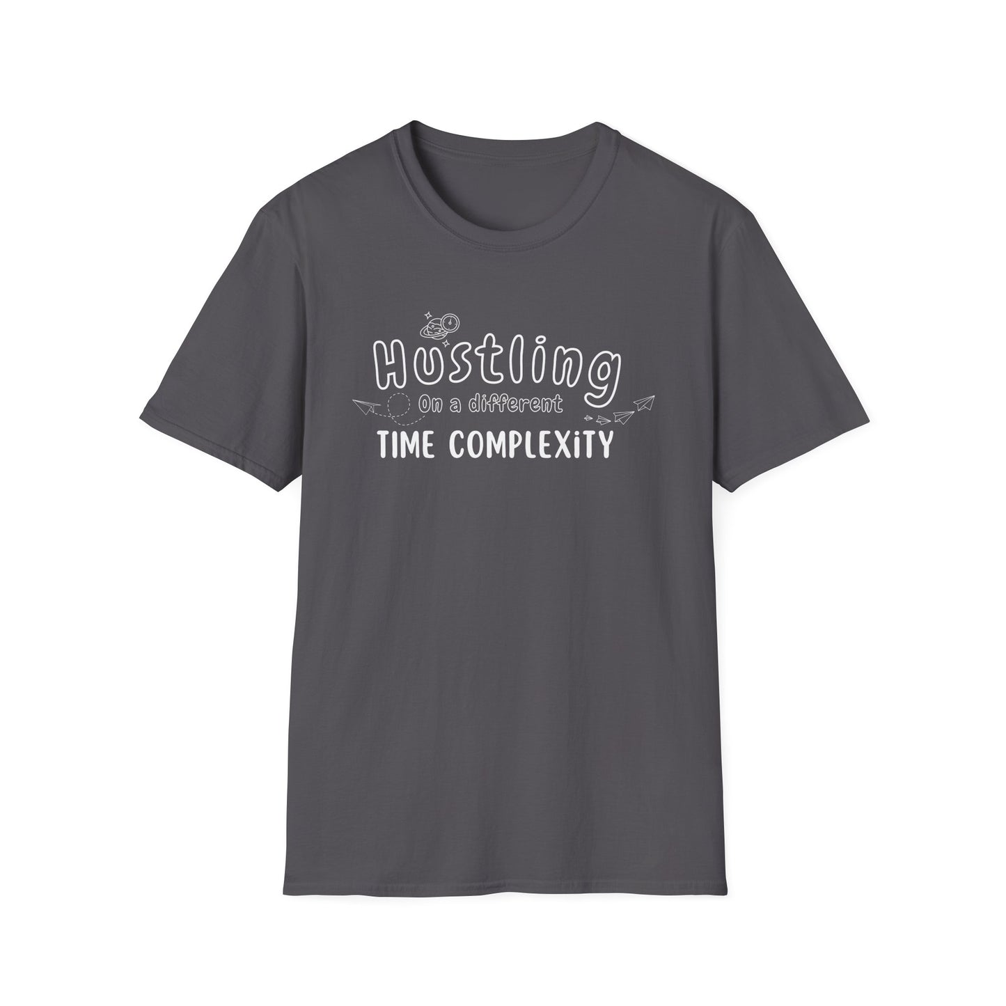 Hustling in a Different Time Complexity T-Shirt, Geeky Tee, Unisex Graphic Shirt