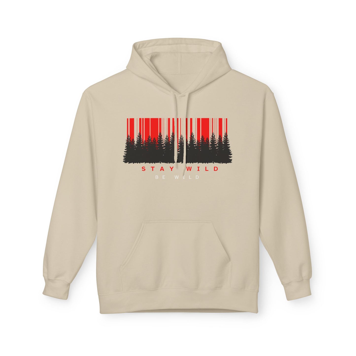 Stay Wild Fleece Hoodie - Cozy Unisex Sweatshirt