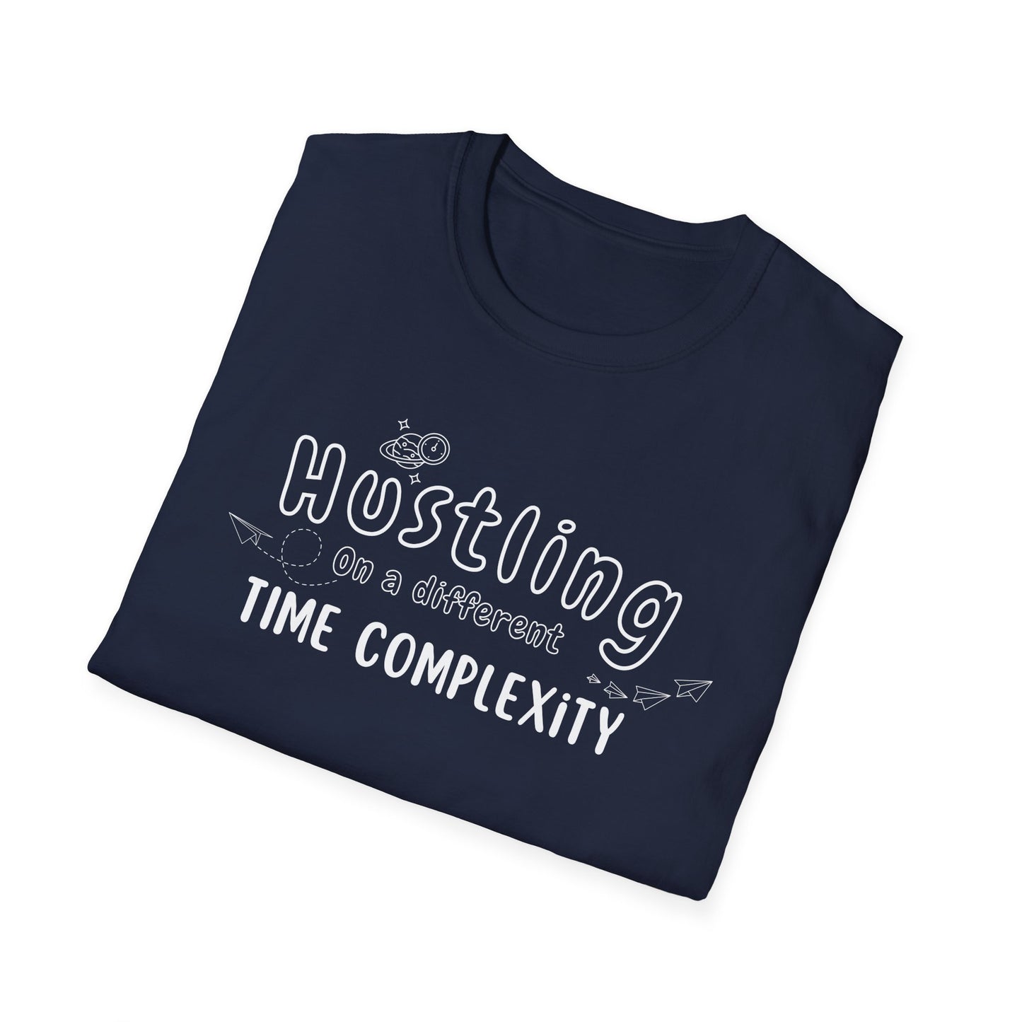 Hustling in a Different Time Complexity T-Shirt, Geeky Tee, Unisex Graphic Shirt
