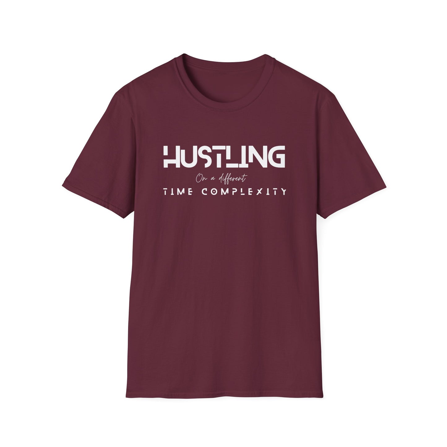 Hustling =Time complexity Unisex Softstyle T-Shirt