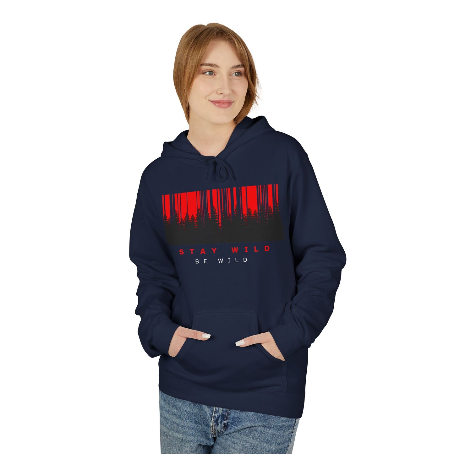 Stay Wild Fleece Hoodie - Cozy Unisex Sweatshirt