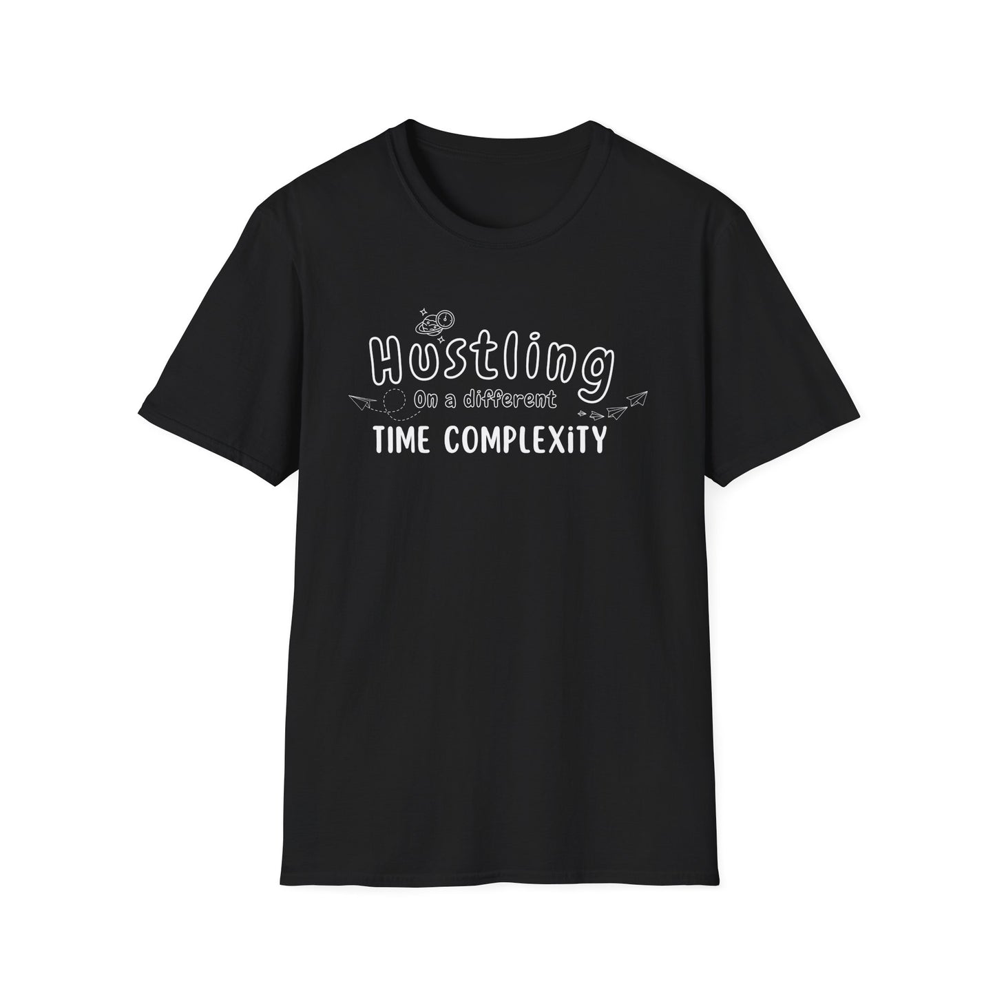 Hustling in a Different Time Complexity T-Shirt, Geeky Tee, Unisex Graphic Shirt