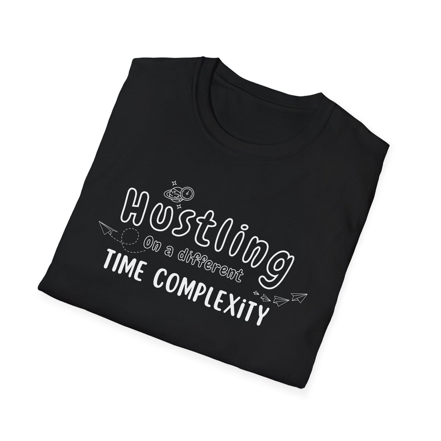 Hustling in a Different Time Complexity T-Shirt, Geeky Tee, Unisex Graphic Shirt