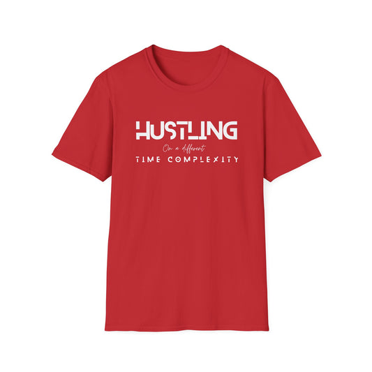 Hustling =Time complexity Unisex Softstyle T-Shirt
