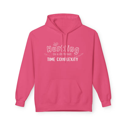 Hustling Hoodie - Cozy Unisex Fleece for Entrepreneurs
