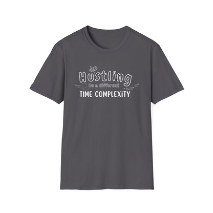 Hustling in a Different Time Complexity T-Shirt, Geeky Tee, Unisex Graphic Shirt