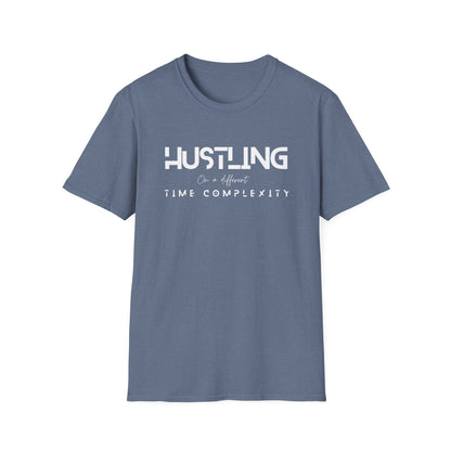 Hustling =Time complexity Unisex Softstyle T-Shirt