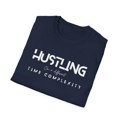 Hustling =Time complexity Unisex Softstyle T-Shirt