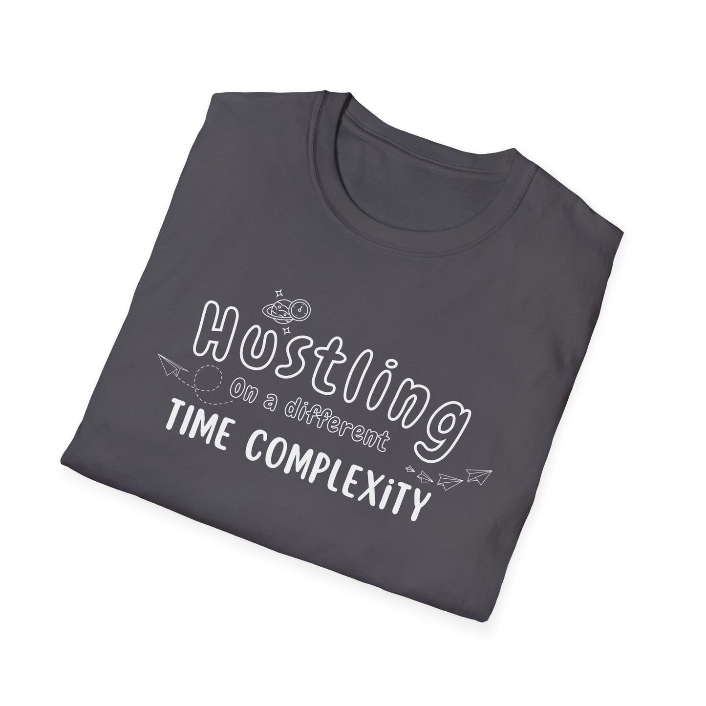 Hustling in a Different Time Complexity T-Shirt, Geeky Tee, Unisex Graphic Shirt