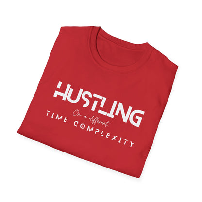 Hustling =Time complexity Unisex Softstyle T-Shirt