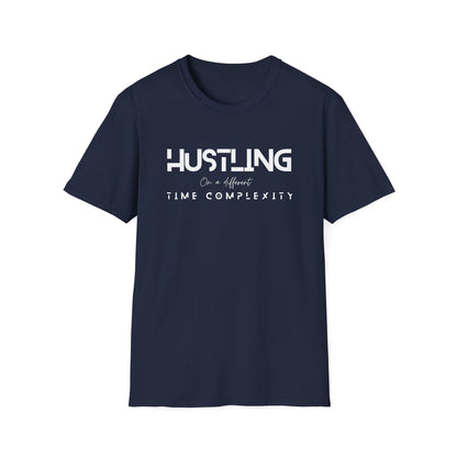 Hustling =Time complexity Unisex Softstyle T-Shirt