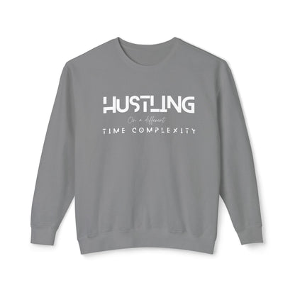 Hustling Crewneck, Motivational Sweatshirt