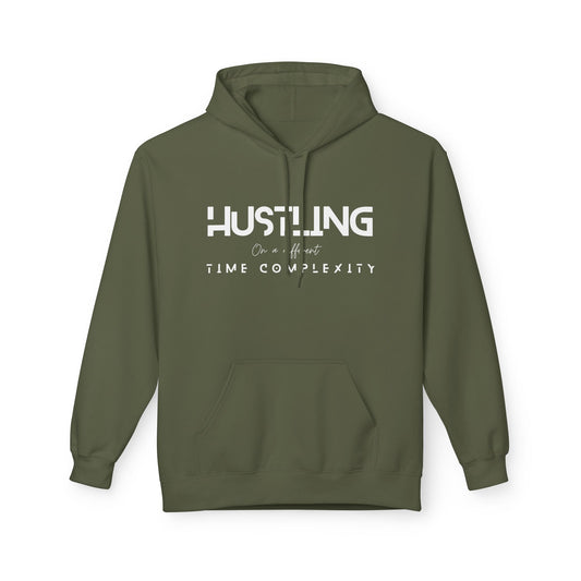 Hustling Midweight Fleece Hoodie - Motivational Sweatshirt