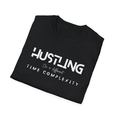 Hustling =Time complexity Unisex Softstyle T-Shirt