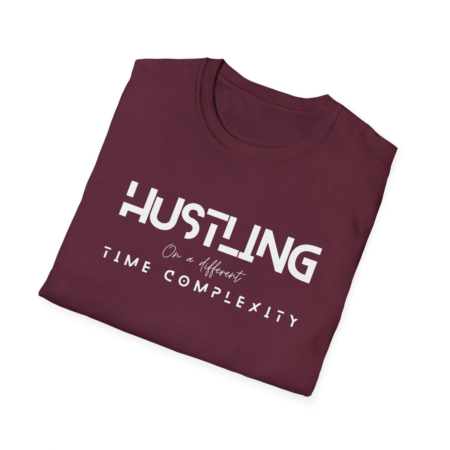 Hustling =Time complexity Unisex Softstyle T-Shirt