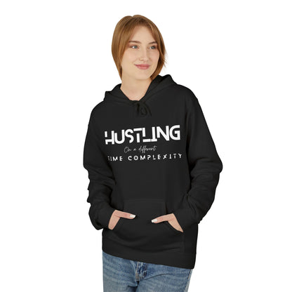 Hustling Midweight Fleece Hoodie - Motivational Sweatshirt