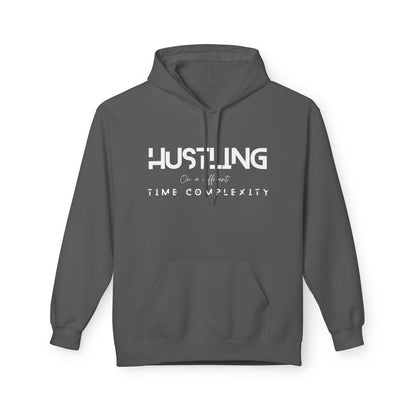 Hustling Midweight Fleece Hoodie - Motivational Sweatshirt