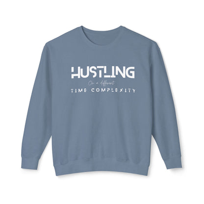 Hustling Crewneck, Motivational Sweatshirt